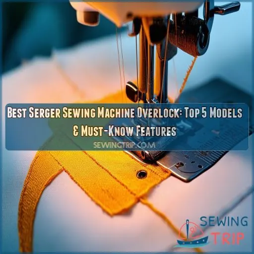 best serger sewing machine overlock