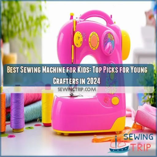 best sewing machine for kids
