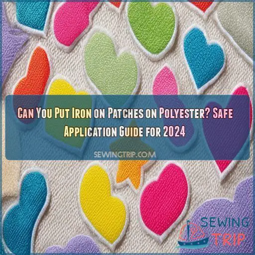 Can You Put Iron on Patches on Polyester? Safe Application Guide for 2024