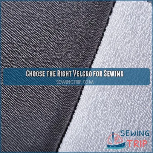 Choose the Right Velcro for Sewing