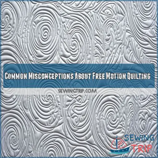 Common Misconceptions About Free Motion Quilting