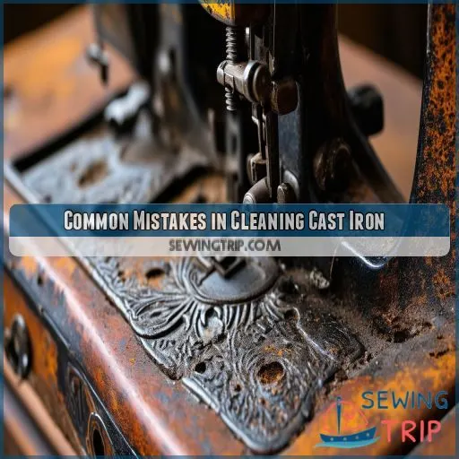 Common Mistakes in Cleaning Cast Iron