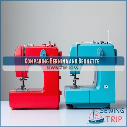 Comparing Bernina and Bernette