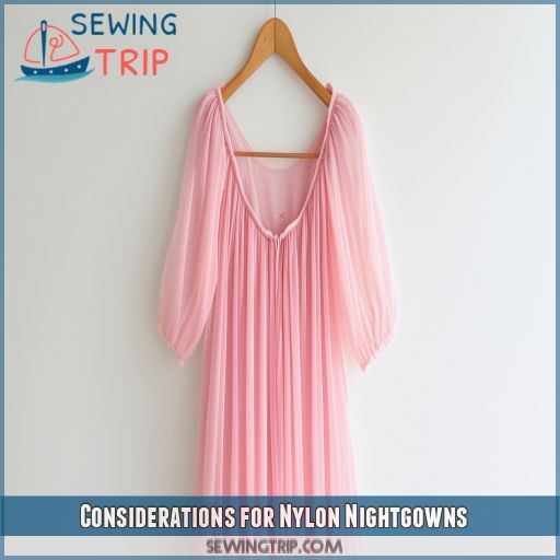 Considerations for Nylon Nightgowns