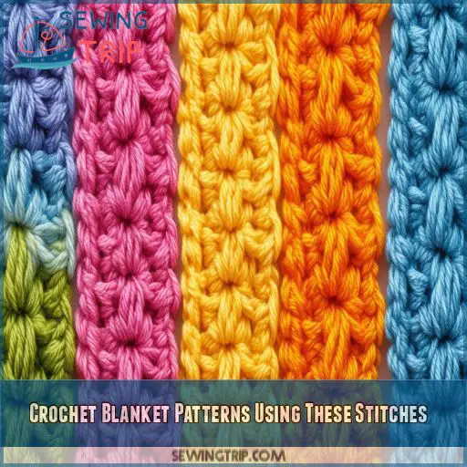 Crochet Blanket Patterns Using These Stitches