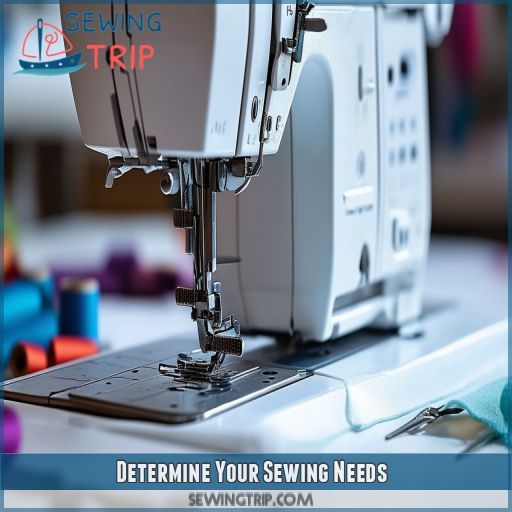 Determine Your Sewing Needs