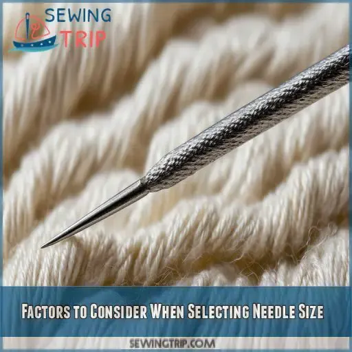 Factors to Consider When Selecting Needle Size