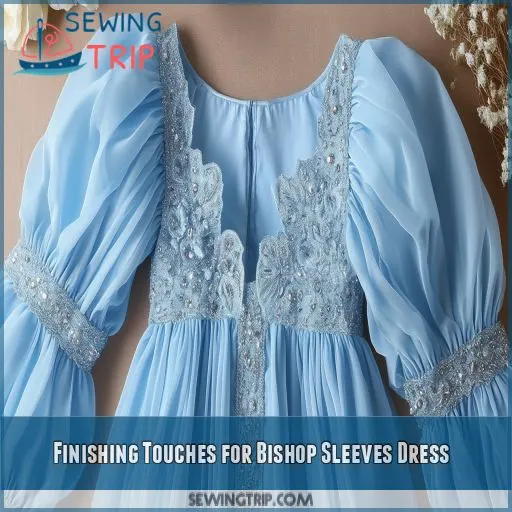 Finishing Touches for Bishop Sleeves Dress