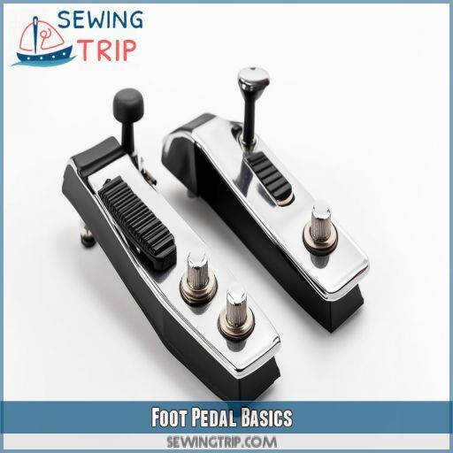 Foot Pedal Basics Foot Pedal Basics