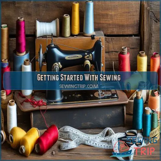 Getting Started With Sewing