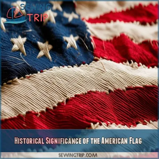 Historical Significance of the American Flag