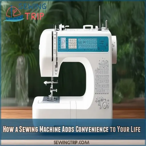 How a Sewing Machine Adds Convenience to Your Life