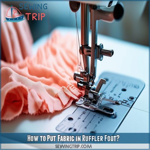 How to Put Fabric in Ruffler Foot