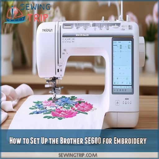 How to Set Up the Brother SE600 for Embroidery
