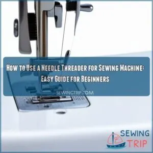 how to use a needle threader for sewing machine