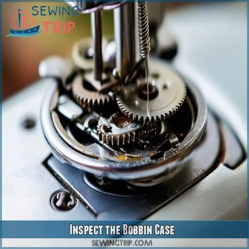 Inspect the Bobbin Case