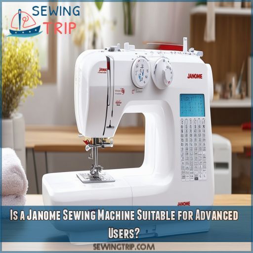 Is a Janome Sewing Machine Suitable for Advanced Users