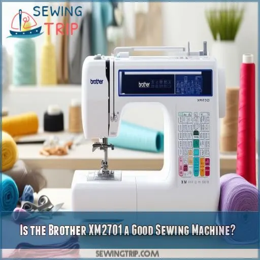 Is the Brother XM2701 a Good Sewing Machine