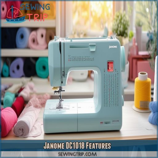 Janome DC1018 Features
