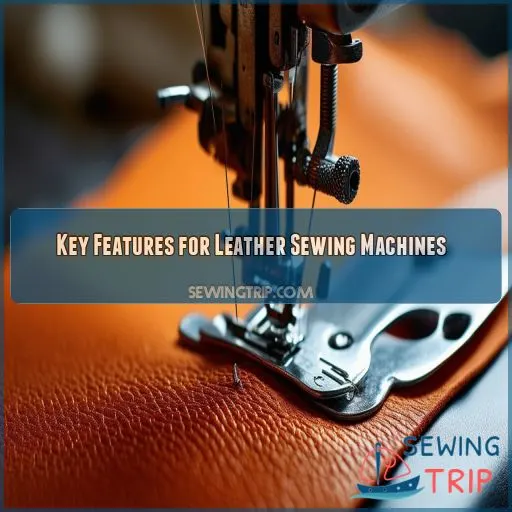 Key Features for Leather Sewing Machines