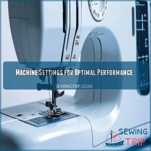 Machine Settings for Optimal Performance