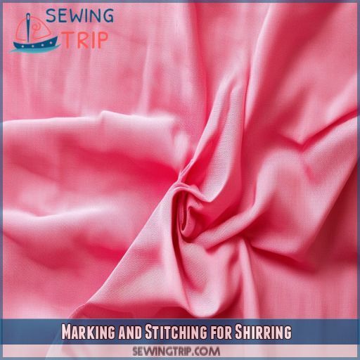 Marking and Stitching for Shirring Marking and Stitching for Shirring