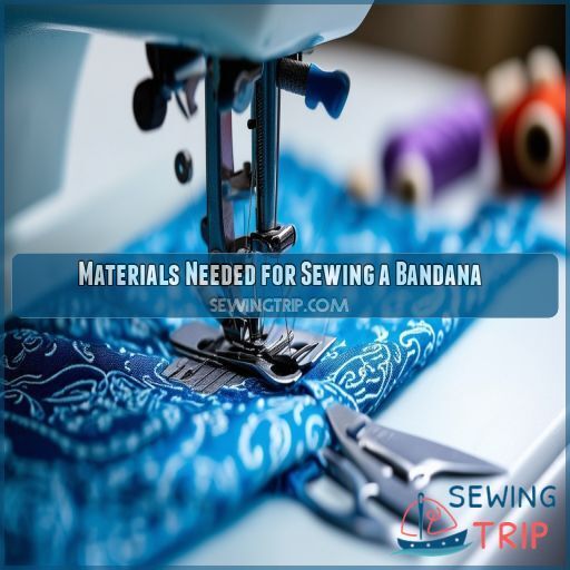 Materials Needed for Sewing a Bandana Materials Needed for Sewing a Bandana