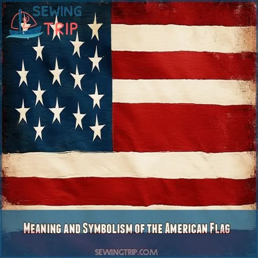 Meaning and Symbolism of the American Flag