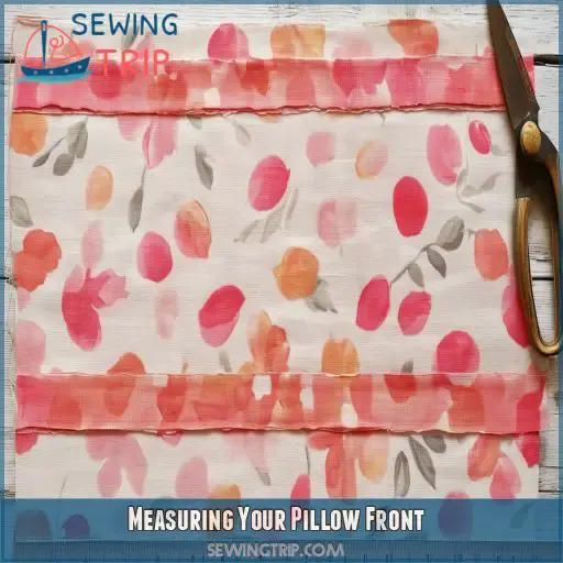 Measuring Your Pillow Front