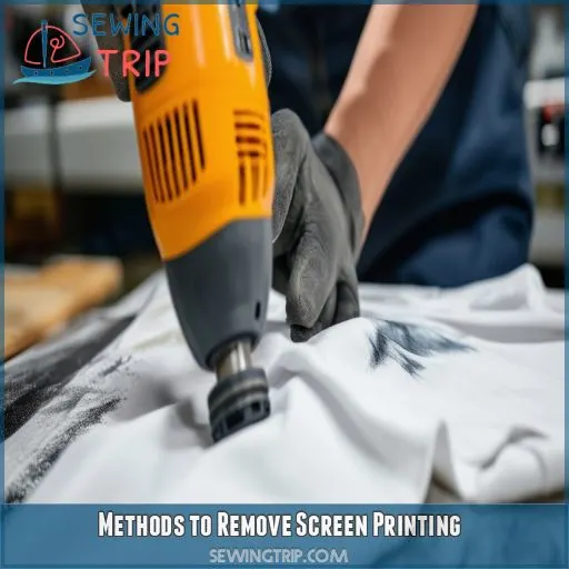 Methods to Remove Screen Printing