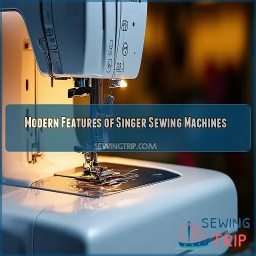 Modern Features of Singer Sewing Machines