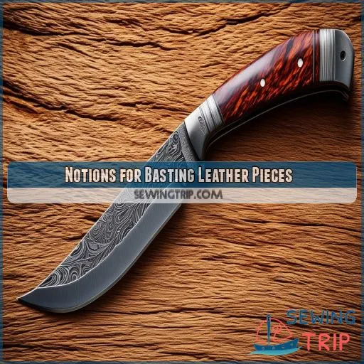 Notions for Basting Leather Pieces