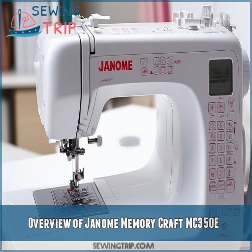Overview of Janome Memory Craft MC350E