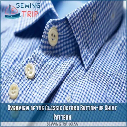 Overview of the Classic Oxford Button-up Shirt Pattern