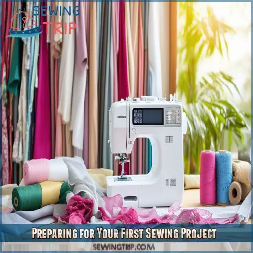 Preparing for Your First Sewing Project