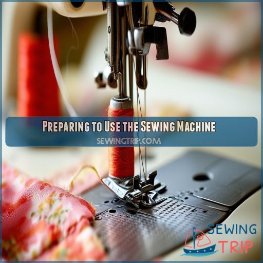 Preparing to Use the Sewing Machine