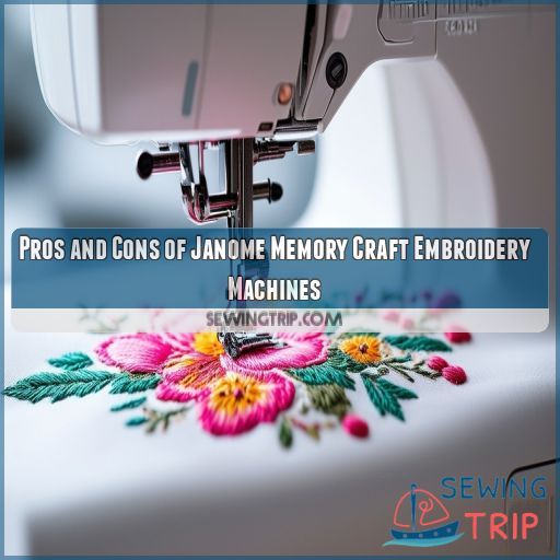 Pros and Cons of Janome Memory Craft Embroidery Machines
