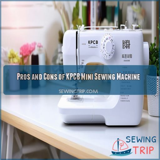 Pros and Cons of KPCB Mini Sewing Machine