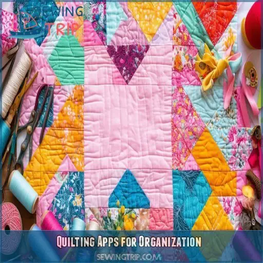 Quilting Apps for Organization