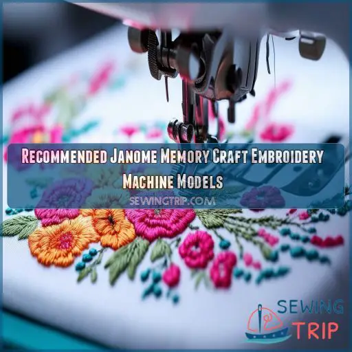 Recommended Janome Memory Craft Embroidery Machine Models