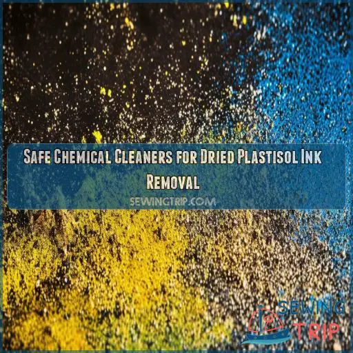 Safe Chemical Cleaners for Dried Plastisol Ink Removal