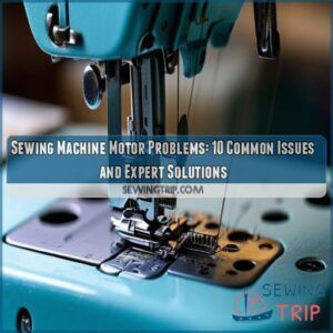 Sewing Machine Motor Problems: 10 Common Issues and Expert Solutions 9 sewing machine motor problems 2