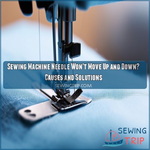 Sewing Machine Needle Won't Move Up and Down? Causes and Solutions