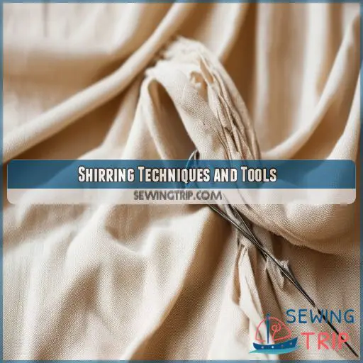 Shirring Techniques and Tools Shirring Techniques and Tools
