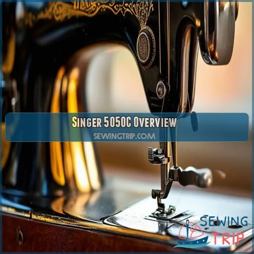 Singer 5050C Overview