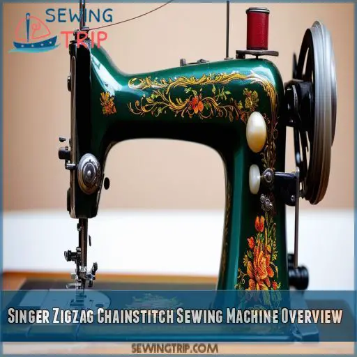 Singer Zigzag Chainstitch Sewing Machine Overview