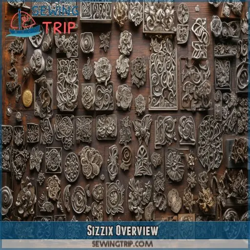 Sizzix Overview