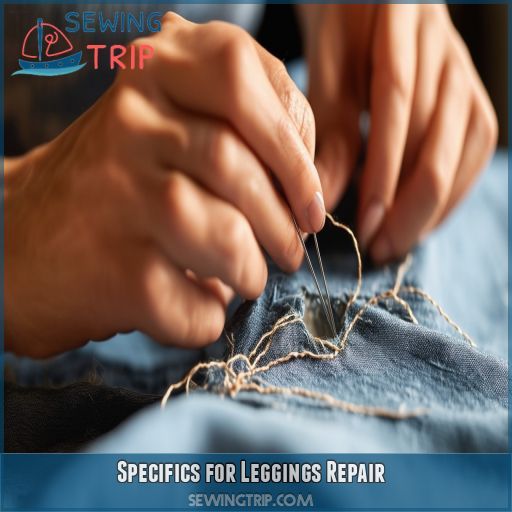 Specifics for Leggings Repair