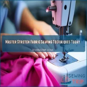 Stretch fabric sewing techniques