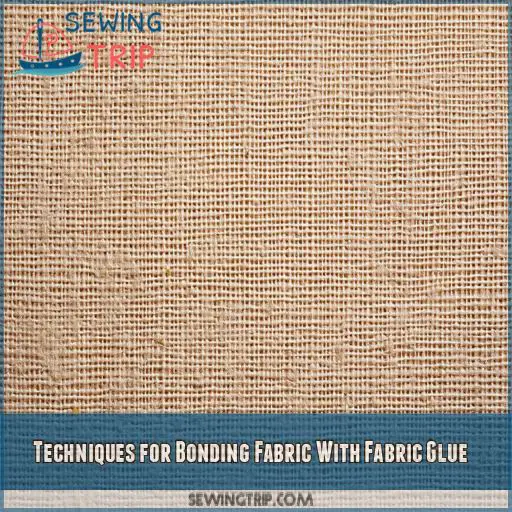 Techniques for Bonding Fabric With Fabric Glue